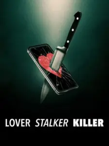 Σύντροφος, Στόκερ, Δολοφόνος / Lover, Stalker, Killer