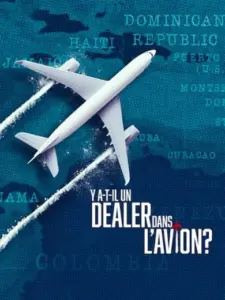 Air Cocaine: Διακινητές στα 30.000 Πόδια / Y a-t-il un dealer dans l’avion ?