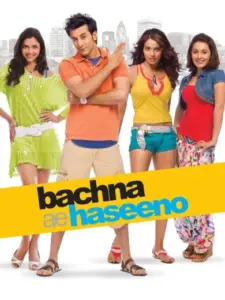 Bachna Ae Haseeno