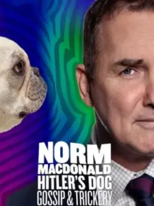 Norm Macdonald: Hitler’s Dog, Gossip & Trickery