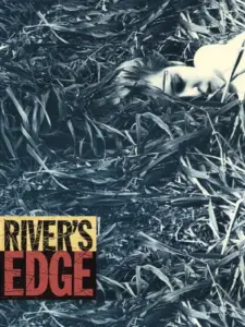 Στην άκρη του ποταμού / River’s Edge