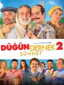 Γάμος αλά Τουρκικά 2: Η Περιτομή / Düğün Dernek 2: Sünnet