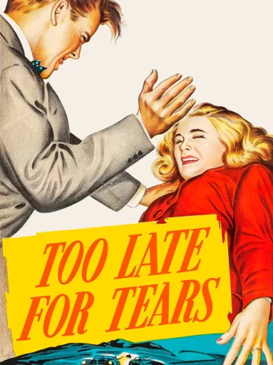 Too Late for Tears
