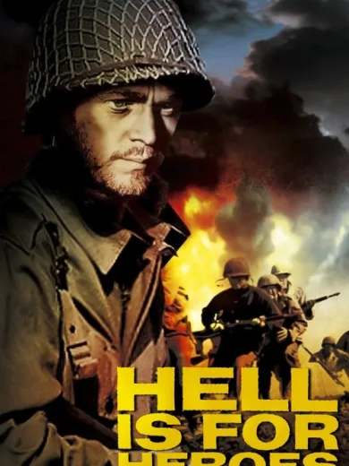 Η Κόλαση Είναι για τους Ήρωες / Hell Is for Heroes