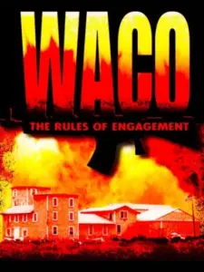 Waco: The Rules of Engagement