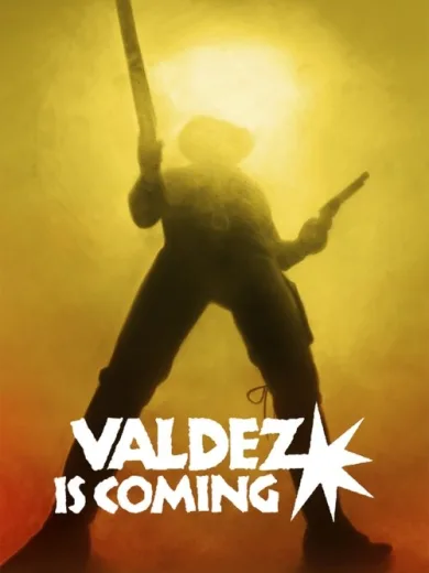 Valdez Is Coming