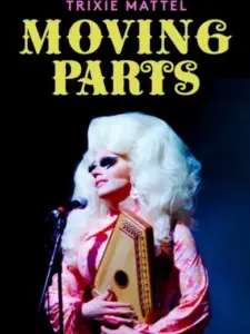 Trixie Mattel: Moving Parts