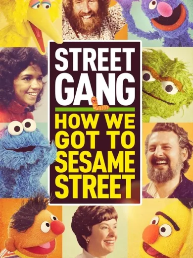 Street Gang: How We Got to Sesame Street