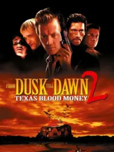 From Dusk Till Dawn 2: Texas Blood Money