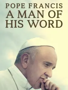 Pope Francis: A Man of His Word