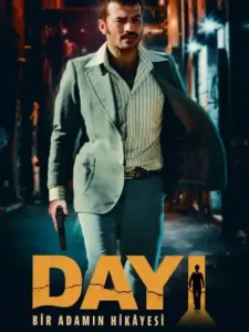 Dayı: Bir Adamın Hikâyesi