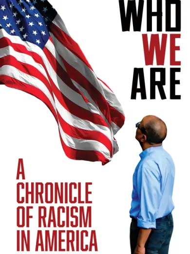 Who We Are: A Chronicle of Racism in America