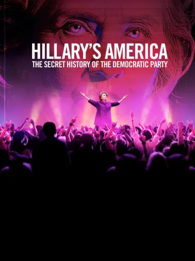 Hillary’s America: The Secret History of the Democratic Party