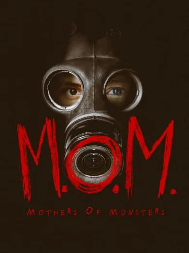M.O.M. Mothers of Monsters