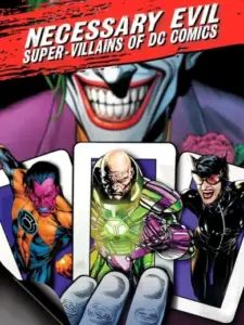 Necessary Evil: Super-Villains of DC Comics
