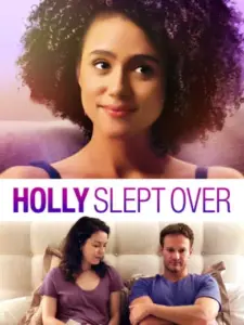 Holly Slept Over
