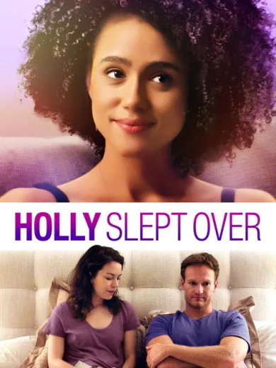 Holly Slept Over