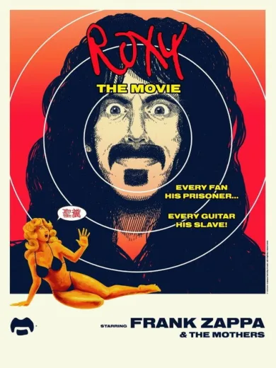 Frank Zappa & The Mothers: Roxy: The Movie