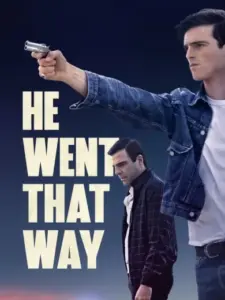 He Went That Way