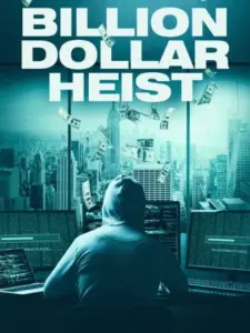 Billion Dollar Heist