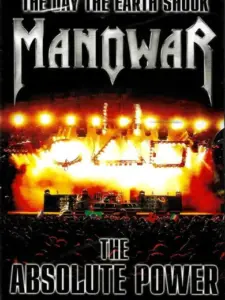 Manowar: The Day the Earth Shook – The Absolute Power