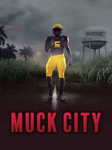 4th and Forever: Muck City