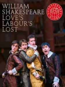 Love’s Labour’s Lost – Live at Shakespeare’s Globe