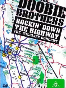 The Doobie Brothers: Rockin Down the Highway – The Wildlife Concert