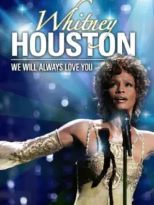 Whitney Houston: We Will Always Love You