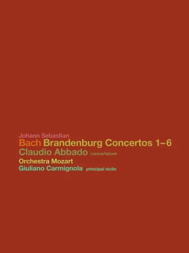 Johann Sebastian Bach: Brandenburg Concertos 1-6