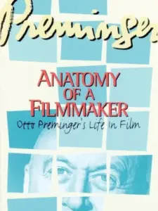Preminger: Anatomy of a Filmmaker