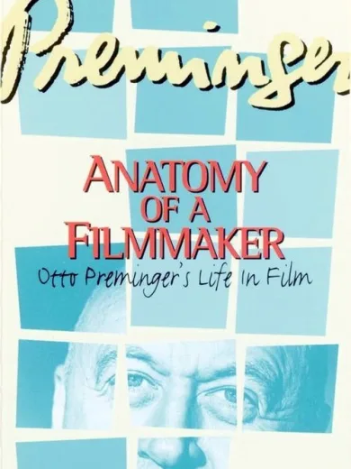 Preminger: Anatomy of a Filmmaker