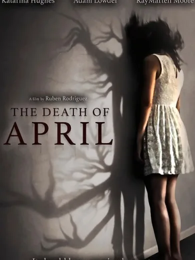 The Death of April