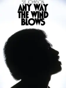 Syl Johnson: Any Way the Wind Blows