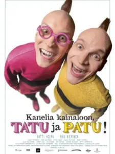Kanelia kainaloon, Tatu ja Patu!