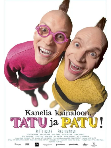 Kanelia kainaloon, Tatu ja Patu!