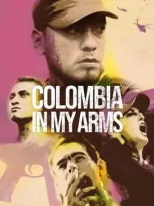 Colombia in My Arms