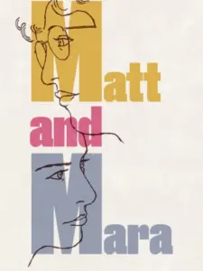 Matt and Mara