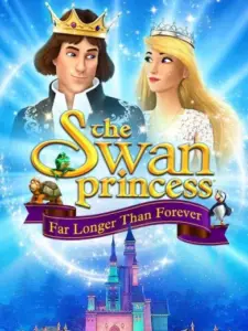 The Swan Princess: Far Longer Than Forever