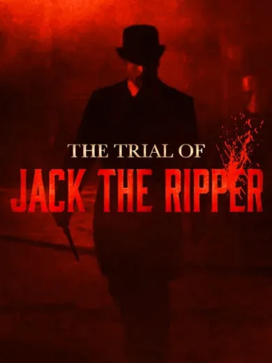 The Trial of Jack the Ripper