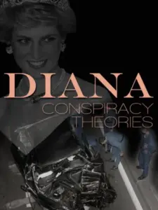 Diana: Conspiracy Theories