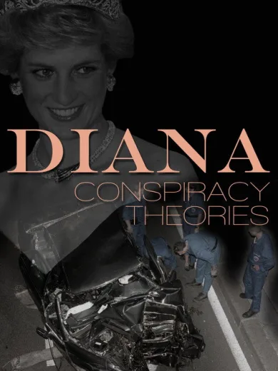 Diana: Conspiracy Theories