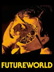 Ο Μυστηριώδης Κόσμος του Μέλλοντος / Futureworld