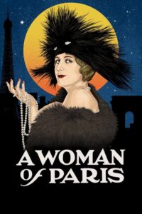 Μια Γυναίκα από το Παρίσι / A Woman of Paris: A Drama of Fate