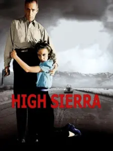 Ο Δραπέτης της Σιέρρα / High Sierra