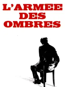 Η Μεγάλη Στρατιά των Αφανών Ηρώων / L’Armée des ombres