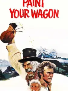 Ο δρόμος της ευτυχίας / Paint Your Wagon