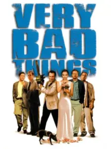 Πολύ Μεγάλες Κακίες / Very Bad Things
