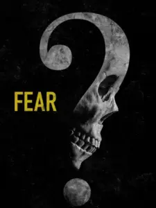 Fear
