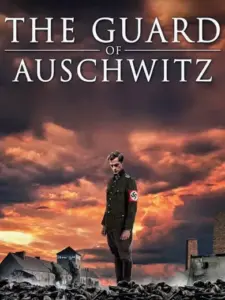 The Guard of Auschwitz